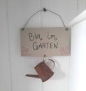 Schild "Bin im Garten" aus Holz
